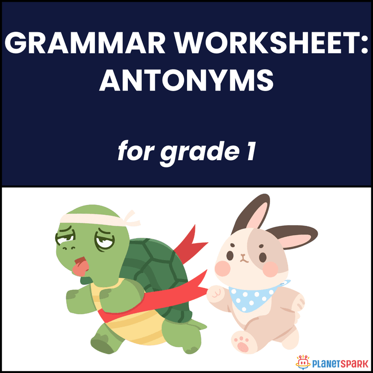 Class 1 Grammar Worksheet on Basic Antonyms