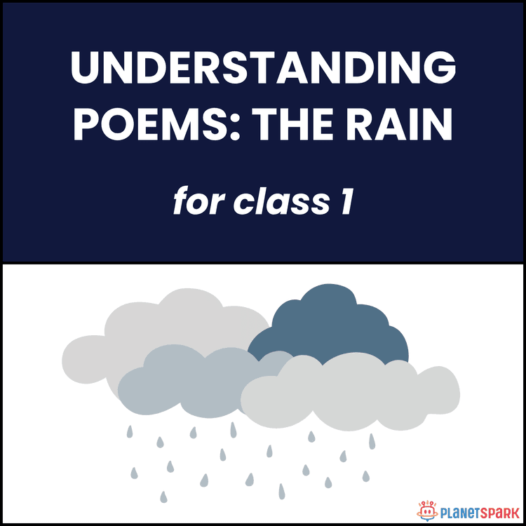 Class 1 Understanding Poems: The Rain