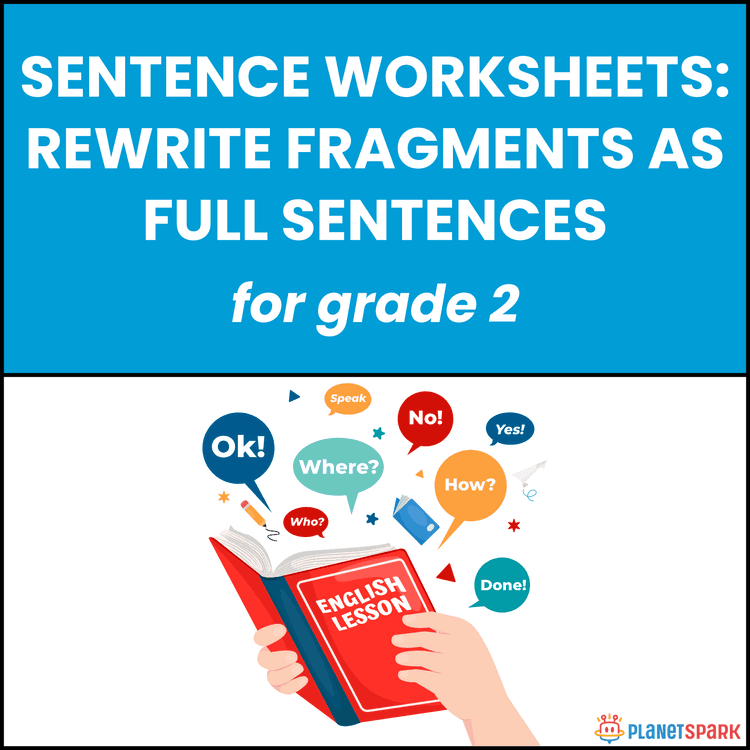 Class 2 Worksheet on Fragments to Sentences