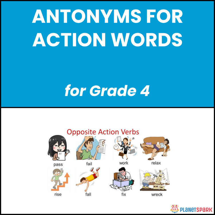 Class 4 Antonyms for Action Words English