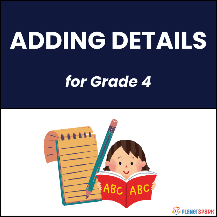 Class 4 Grammar Worksheet on Adding details