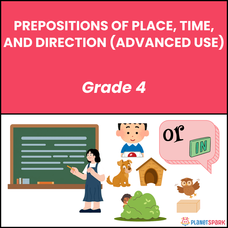 Class 4 Worksheet on Advanced Prepositions
