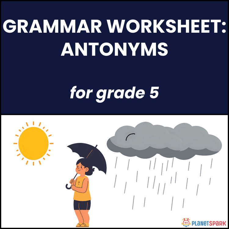 Class 5 Grammar Worksheet on Antonym Usage