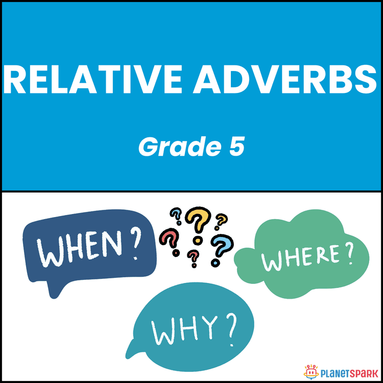 Class 5 Relative Adverbs Grammar Worksheet