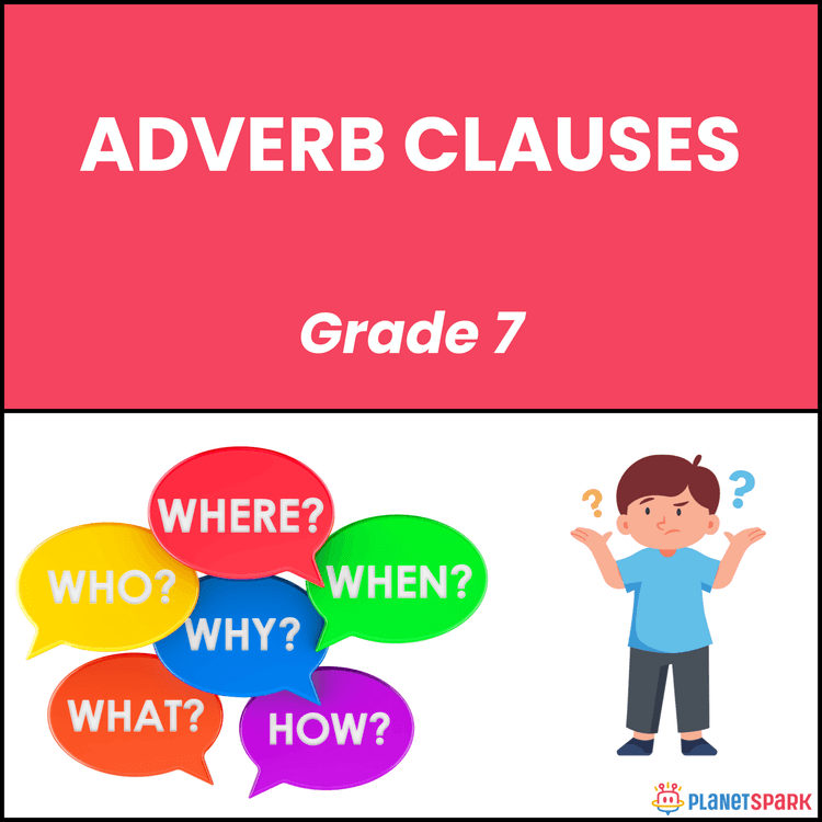 Class 7 Grammar Worksheet on Adverb Clauses
