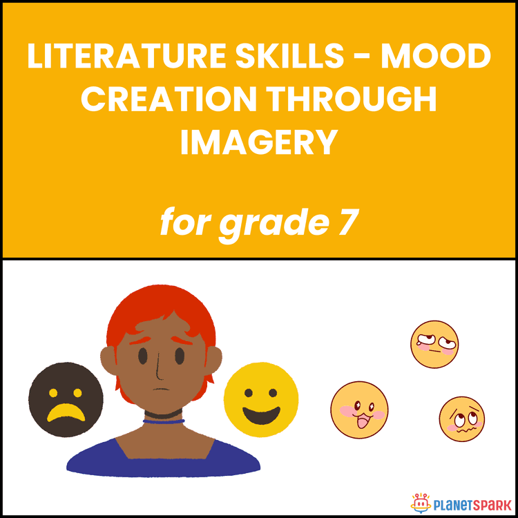 Class 7 Mood Creation Through Imagery