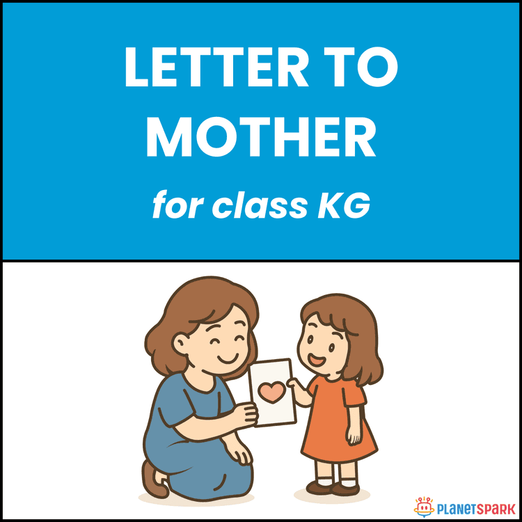 Class KG Letter Writing: Letter to Mother