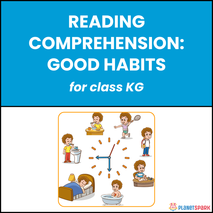 Class KG Reading Passage: Good Habits