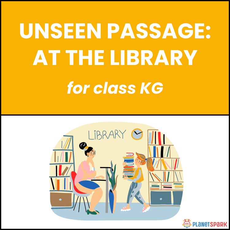 Class KG Unseen Passage on At the Library