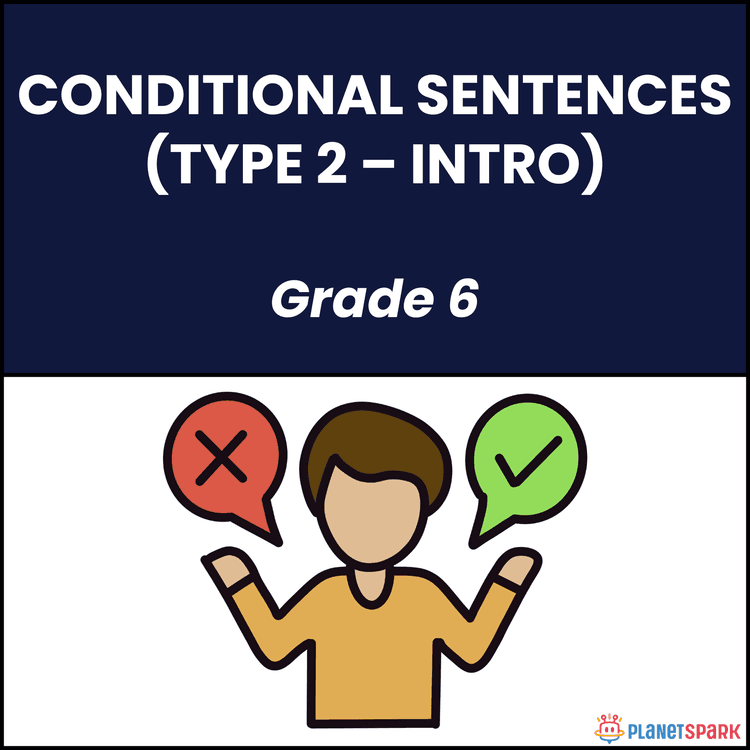 Class 6 Worksheet on Conditional Sentences (Type 2)