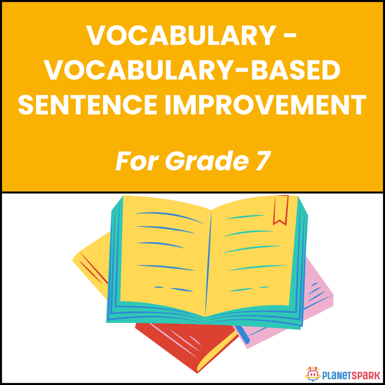 Class 7 English Worksheet on Better Word Choice