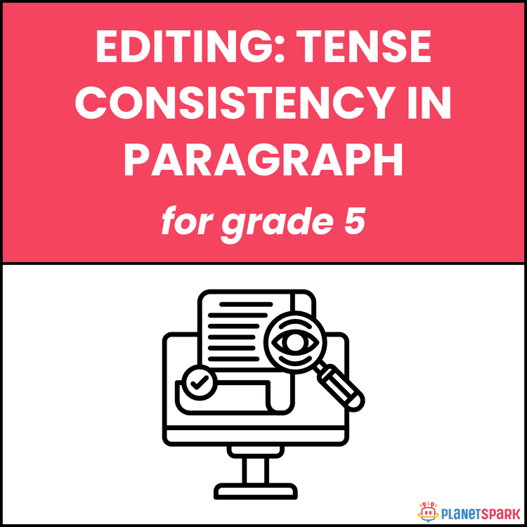 Class 5 Tense Consistency Grammar Worksheet