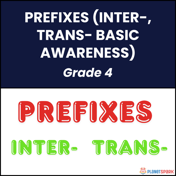 Grade 4 Worksheet on Prefixes (inter-, trans-)