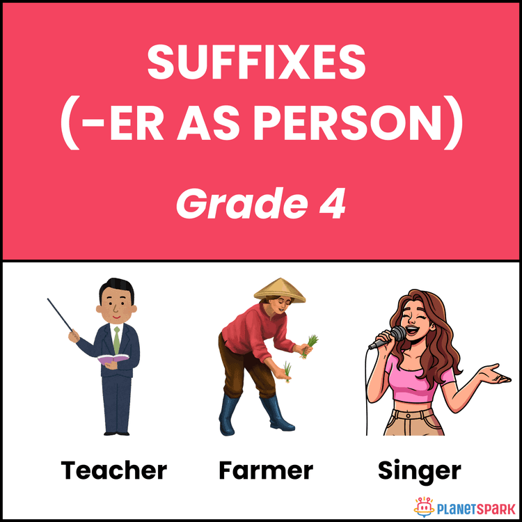 Grade 4 Worksheet on Suffixes (-er as Person)