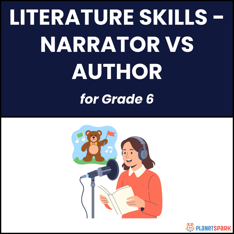 Class 6 Literature Worksheet on Narrator vs Author