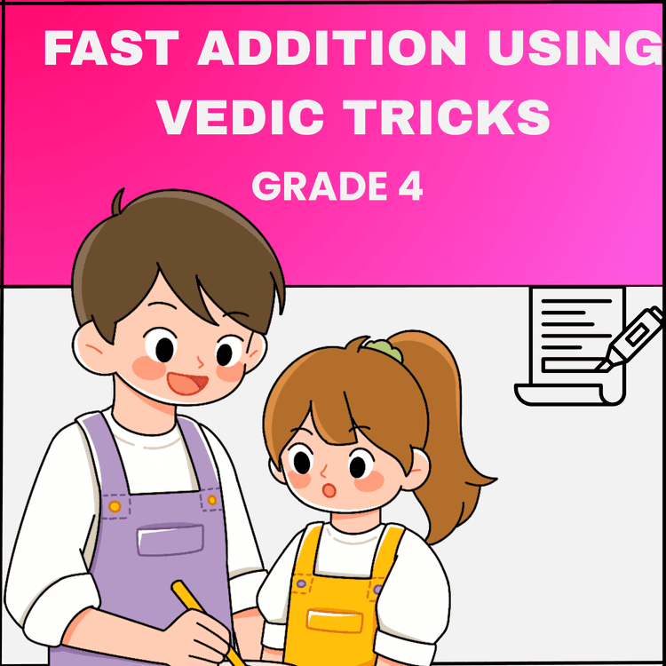 Fast Addition Using Vedic Tricks For Class 4 – Worksheet