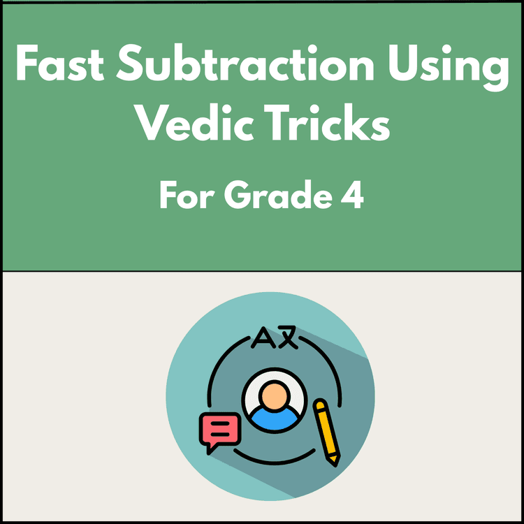 Fast Subtraction Using Vedic Tricks – Class 4 Maths Worksheet
