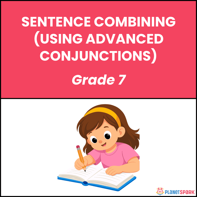 Class 7 English Worksheet on Sentence Combining Skills