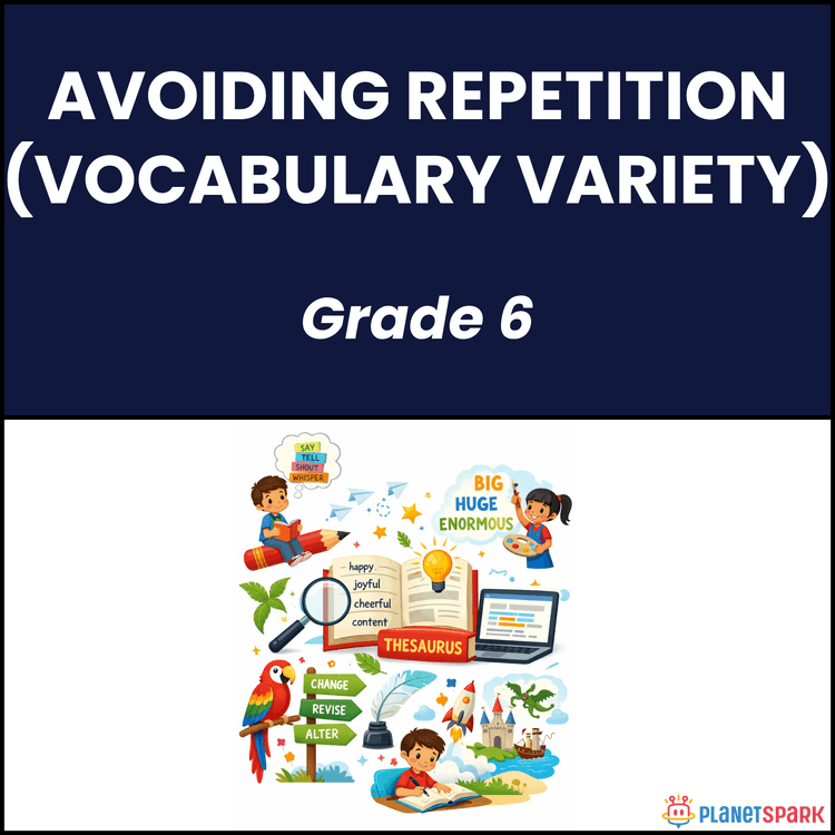 Class 6 Avoiding Repetition Vocabulary Variety Worksheet