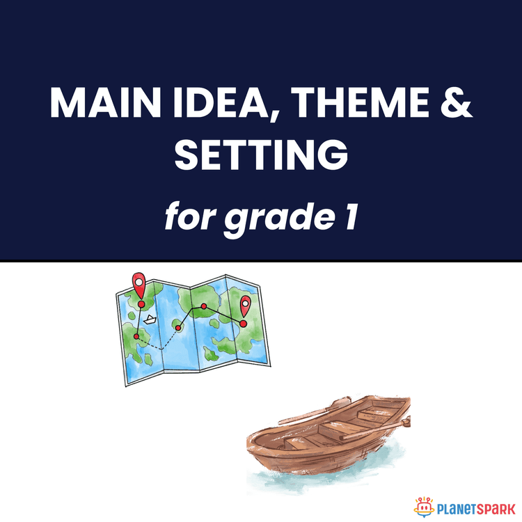 Class 1 English Worksheet on Main Idea Theme Setting