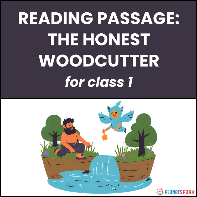 Class 1 Reading Passage on The Honest Woodcutter Fable