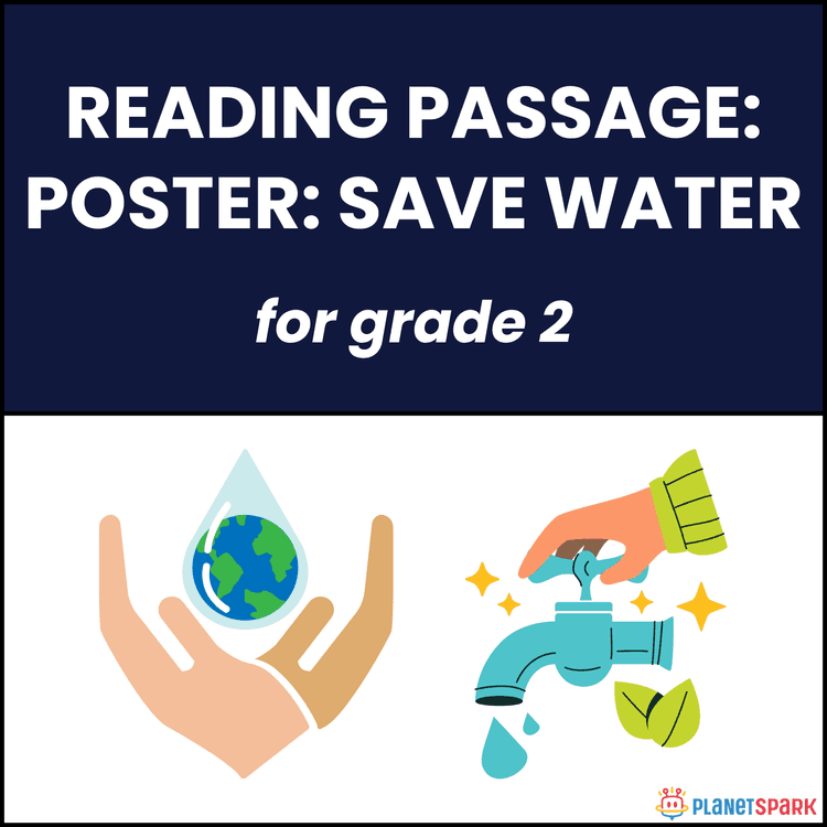 Class 2 Reading Passage on Poster: Save Water