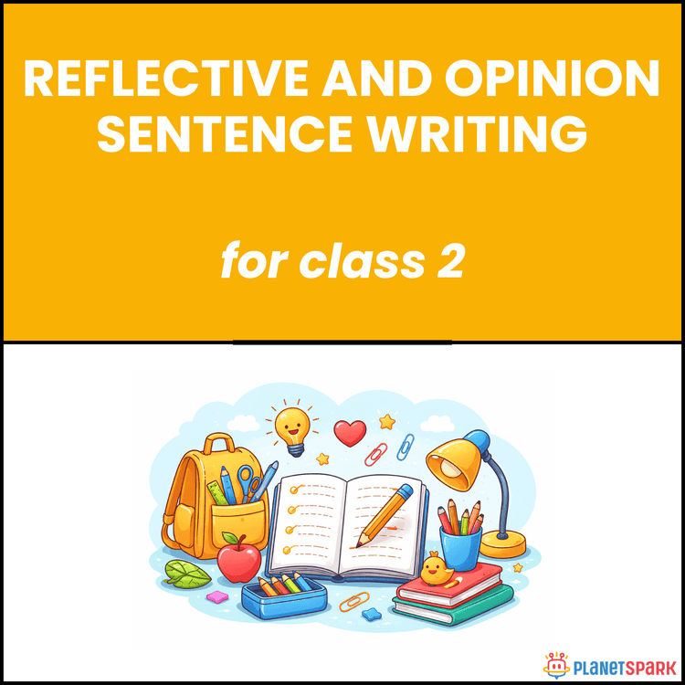 Class 2 Grammar Worksheet on Reflective and Opinion Writing
