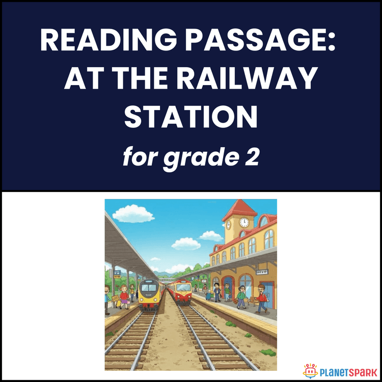 Class 2 Reading Passage on At the Railway Station