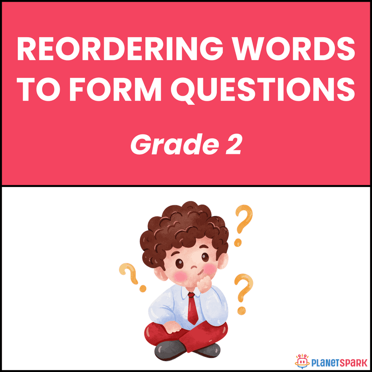 Class 2 Reordering Words for Questions Worksheet