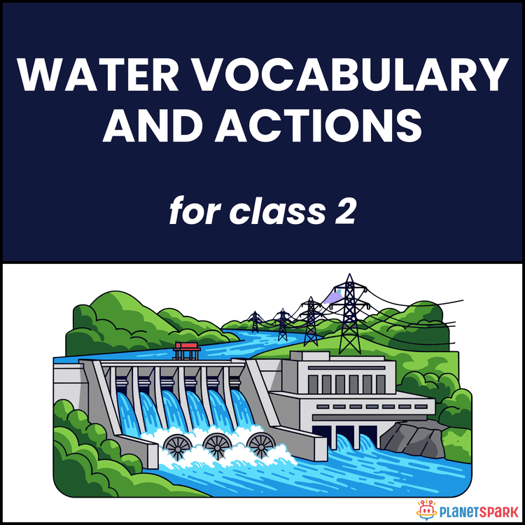 Class 2 Vocabulary Worksheet on Water Words and Daily Actions