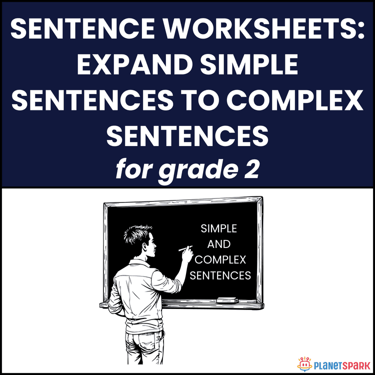 Class 2 Worksheet on Expanding to Complex Sentences