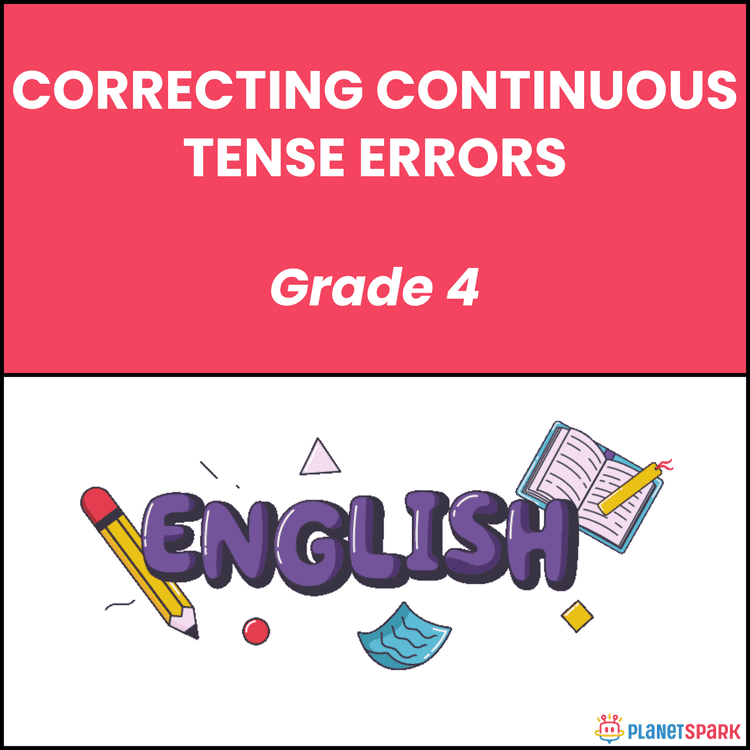 Class 4 English Worksheet on Continuous Tense Errors