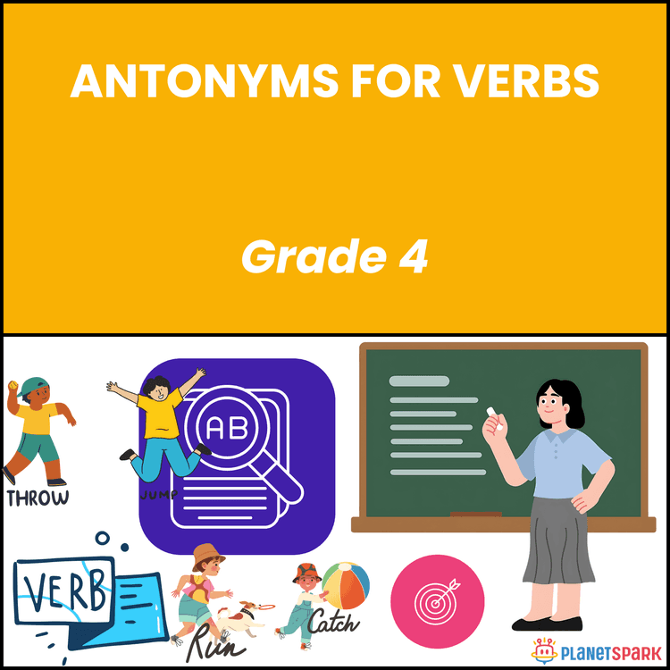 Class 4 Grammar Worksheet on Antonyms for Verbs