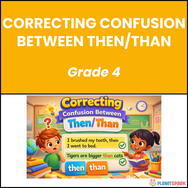 Class 4 Grammar Worksheet on Correcting Then/Than
