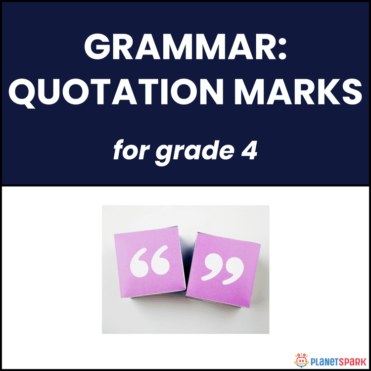 Class 4 Grammar Worksheet on Quotation Marks