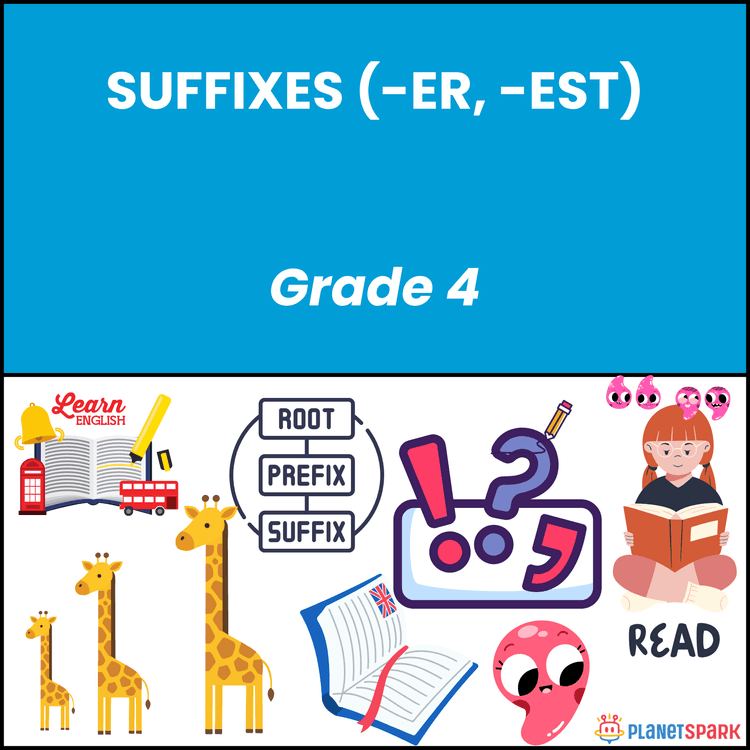 Class 4 Grammar Worksheet on Suffixes (-er, -est)