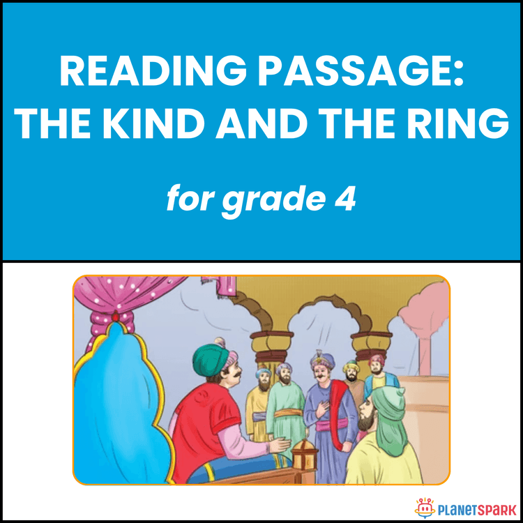 Class 4 Reading Passage on The King and the Ring