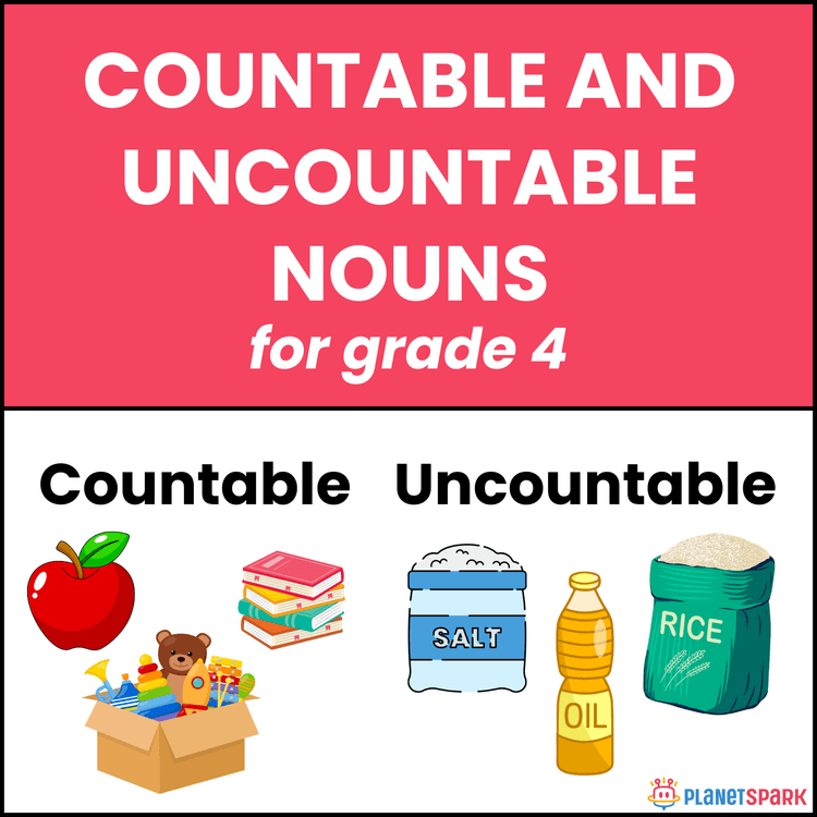 Class 4 Worksheet: Countable and Uncountable Nouns