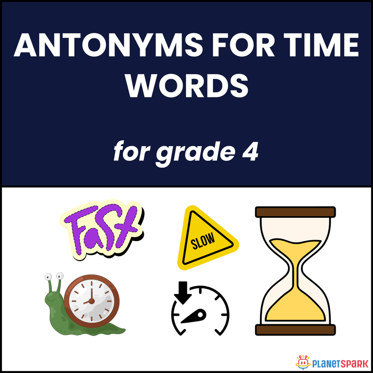 Class 4 Worksheet On Antonyms for Time Words