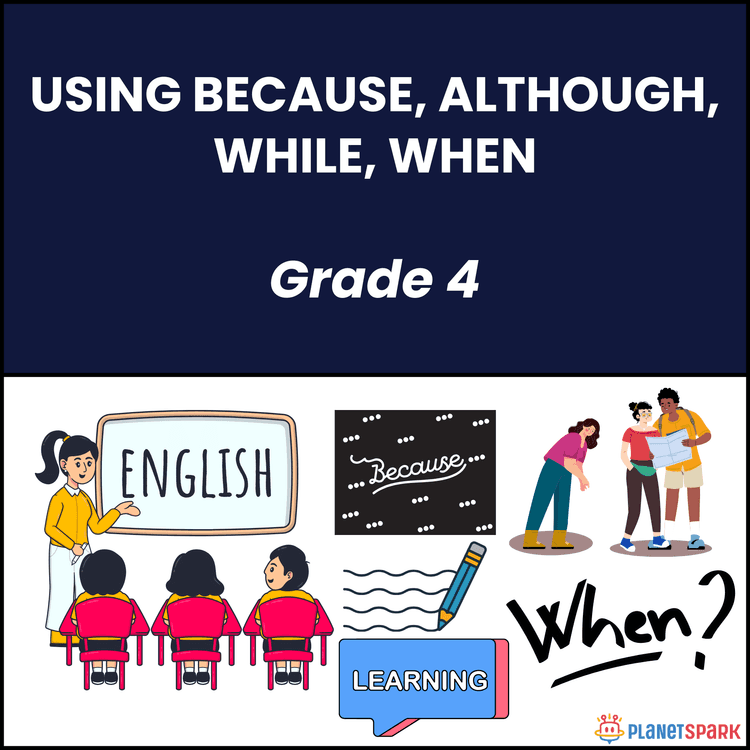 Class 4 Worksheet on Subordinating Conjunctions
