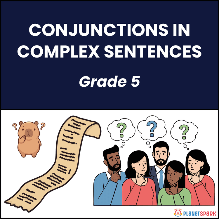 Class 5 Conjunctions in Complex Sentences Worksheet