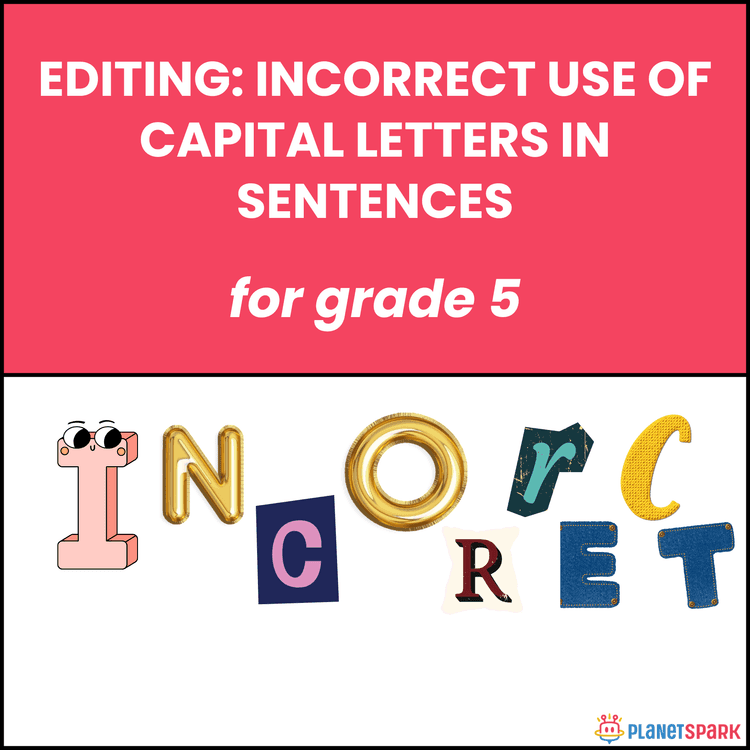 Class 5 Editing: Capital Letters in Sentences