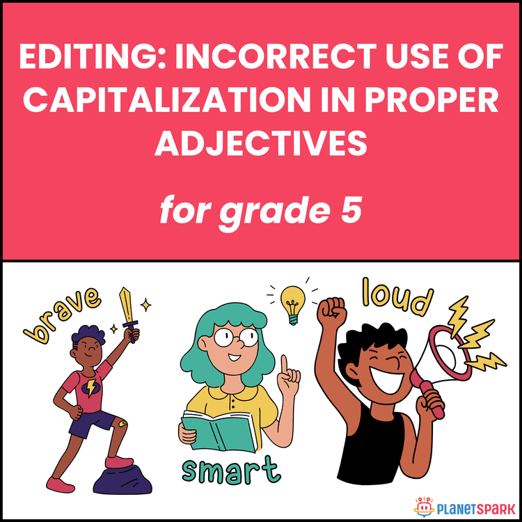 Class 5 Editing: Capitalization in Proper Adjectives