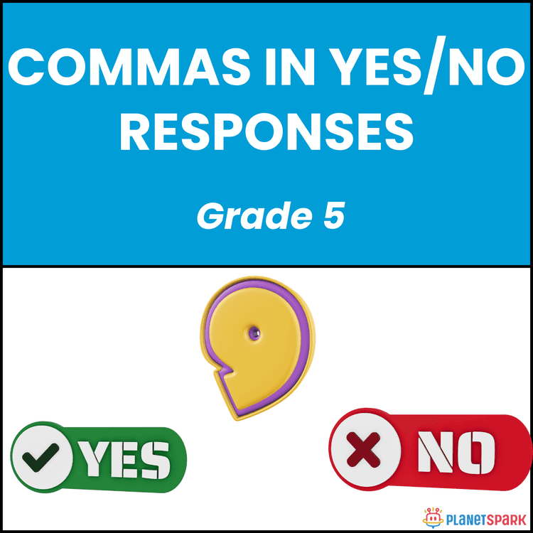 Class 5 English Grammar Worksheet on Yes No Commas
