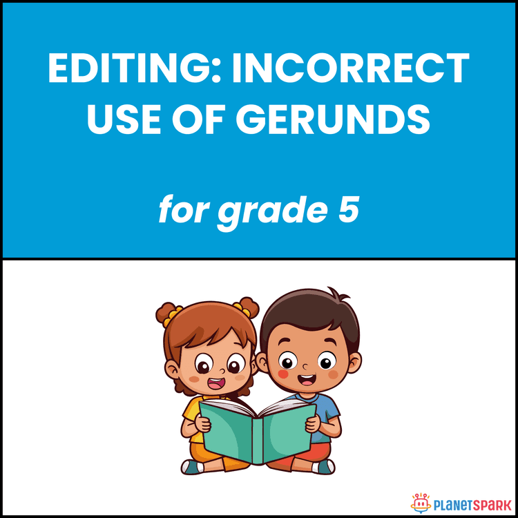 Class 5 English Worksheet on Gerunds Editing
