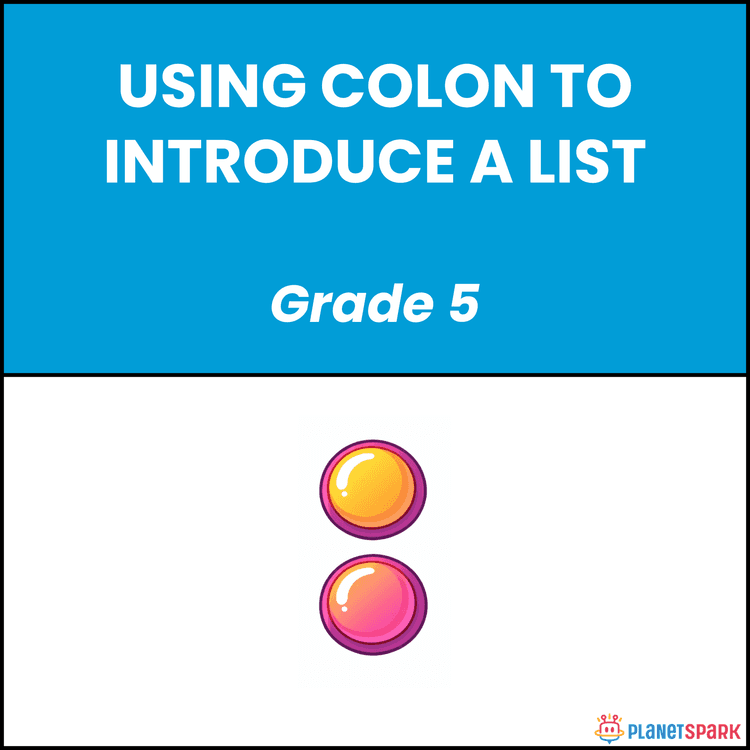 Class 5 Grammar Worksheet on Using a Colon for Lists