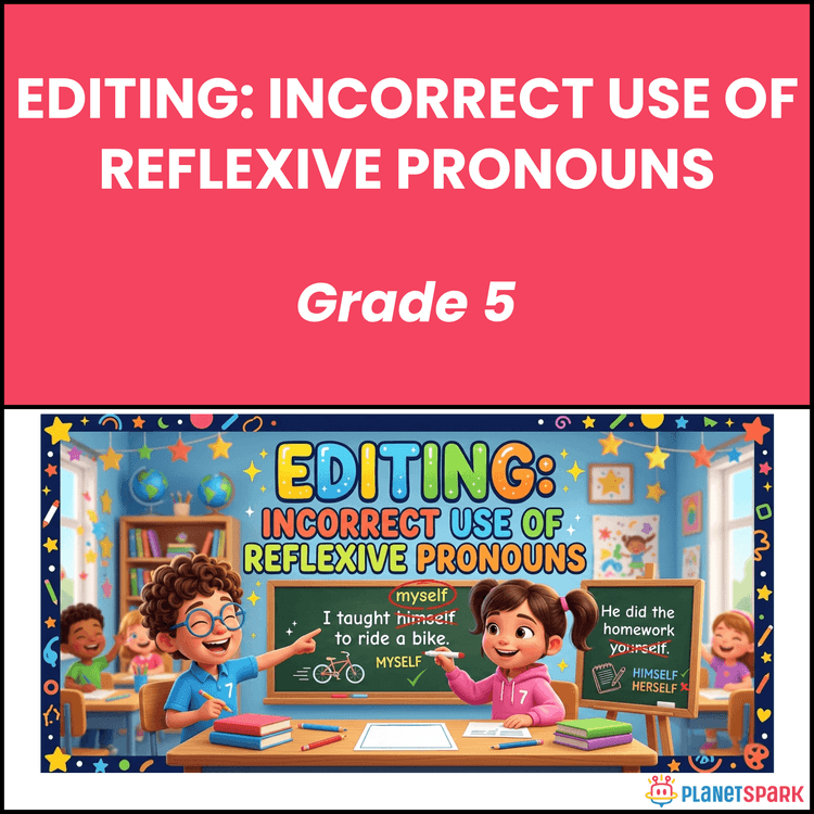 Class 5 Worksheet on Editing Reflexive Pronoun Error