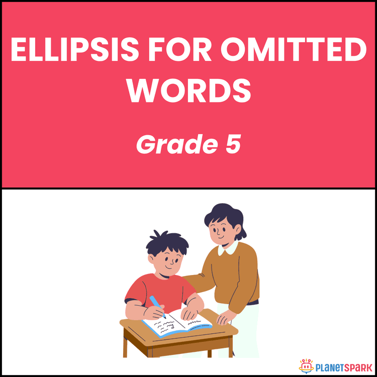 Class 5 Worksheet on Ellipsis for Omitted Words