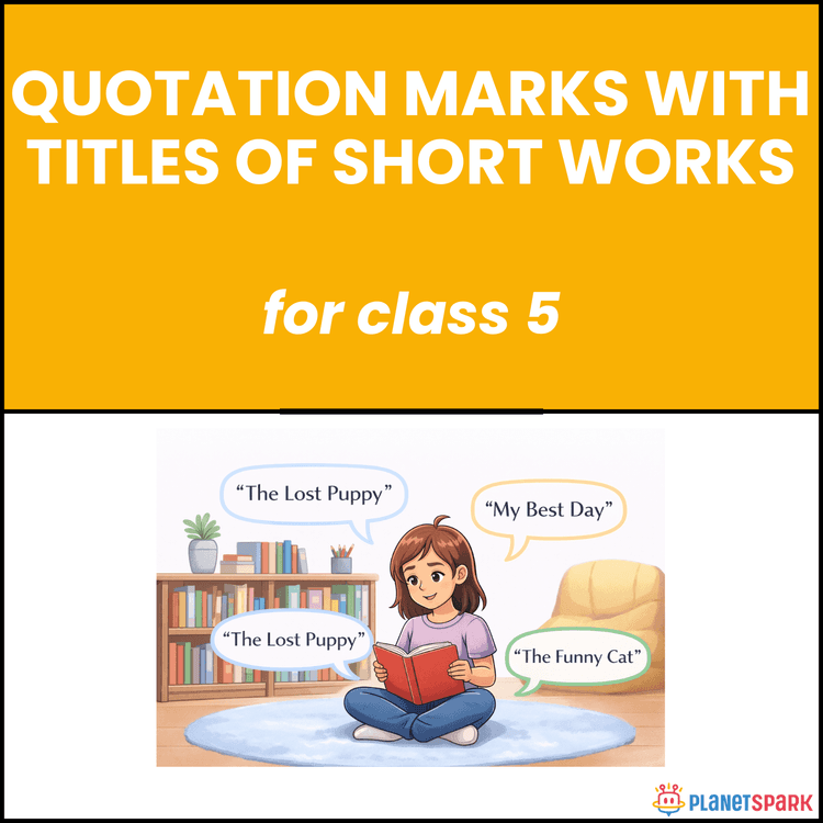 Class 5 Worksheet on Quotation Marks for Short Titles