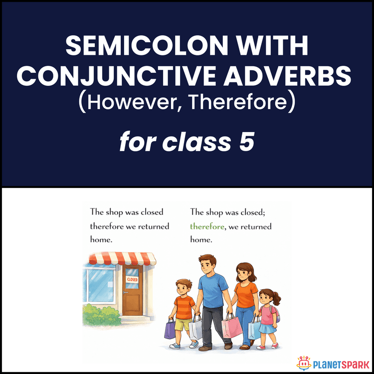 Class 5 Worksheet on Semicolons with Conjunctive Adverbs